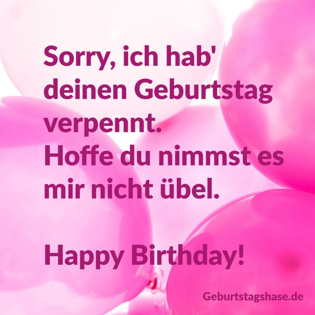 Sorry, ich hab’ deinen Geburtstag verpennt. Hoffe du nimmst es mir nicht übel. Happy Birthday!