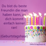 Du bist du beste Freundin die man haben kann, an dich kommt einfach keiner ran! (Geburtstagshase)